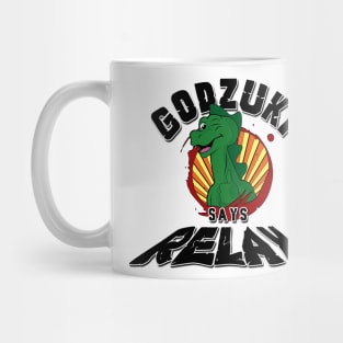 Godzuki says Relax Mug